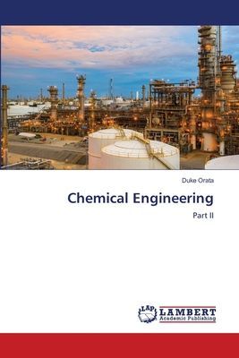 Chemical Engineering: Part II