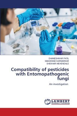 Compatibility of pesticides with Entomopathogenic fungi: An investigation