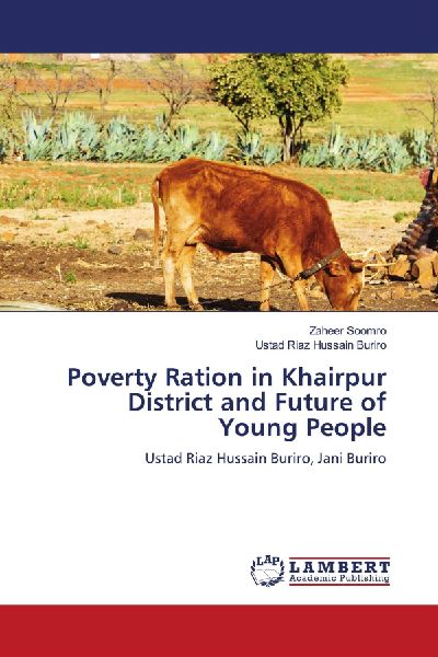 Poverty Ration in Khairpur District and Future of Young People: Ustad Riaz Hussain Buriro, Jani Buriro