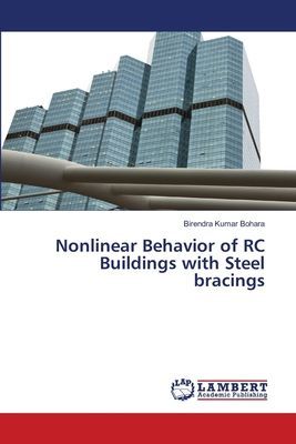 Nonlinear Behavior of RC Buildings with Steel bracings