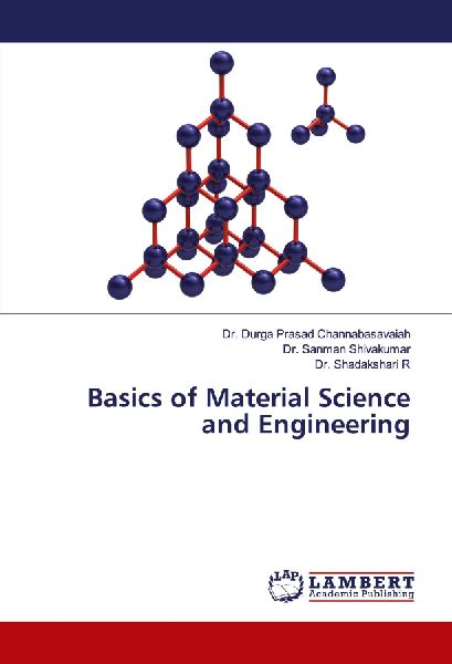 Basics of Material Science and Engineering