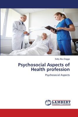 Psychosocial Aspects of Health profession: Psychosocial Aspects