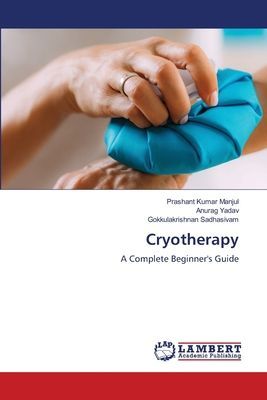 Cryotherapy: A Complete Beginners Guide