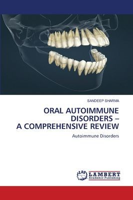 ORAL AUTOIMMUNE DISORDERS - A COMPREHENSIVE REVIEW: Autoimmune Disorders