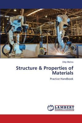 Structure & Properties of Materials: Practice Handbook