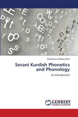Sorani Kurdish Phonetics and Phonology: An Introduction