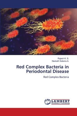 Red Complex Bacteria in Periodontal Disease: Red Complex Bacteria