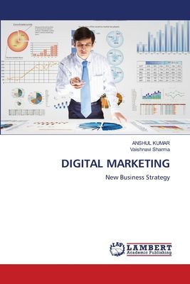 DIGITAL MARKETING: New Business Strategy