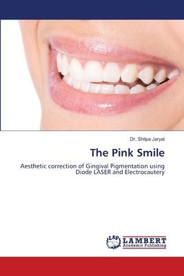 The Pink Smile: Aesthetic correction of Gingival Pigmentation using Diode LASER and Electrocautery