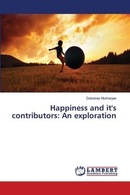 Happiness and its contributors: An exploration
