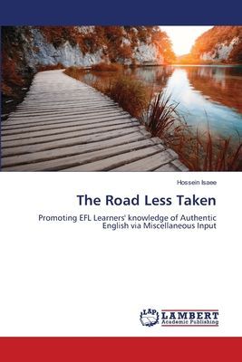 The Road Less Taken: Promoting EFL Learners knowledge of Authentic English via Miscellaneous Input