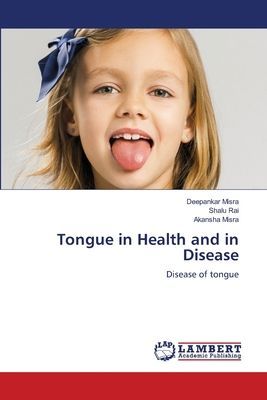 Tongue in Health and in Disease: Disease of tongue