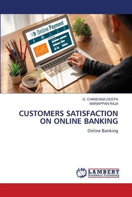 CUSTOMERS SATISFACTION ON ONLINE BANKING: Online Banking