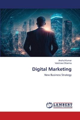 Digital Marketing: New Business Strategy