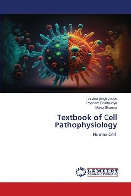 Textbook of Cell Pathophysiology: Human Cell
