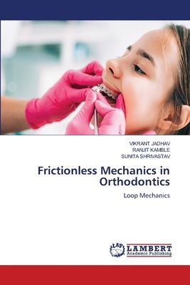 Frictionless Mechanics in Orthodontics: Loop Mechanics
