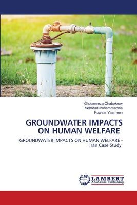 GROUNDWATER IMPACTS ON HUMAN WELFARE: GROUNDWATER IMPACTS ON HUMAN WELFARE - Iran Case Study