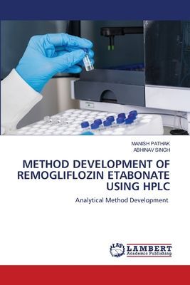 METHOD DEVELOPMENT OF REMOGLIFLOZIN ETABONATE USING HPLC: Analytical Method Development