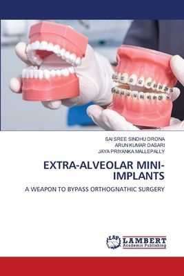 EXTRA-ALVEOLAR MINI-IMPLANTS: A WEAPON TO BYPASS ORTHOGNATHIC SURGERY