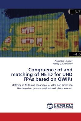 Congruence of and matching of NETD for UHD FPAs based on QWIPs: Matching of NETD and congruence of ultra-high-dimension FPAs based on quantum-well infrared photodetectors