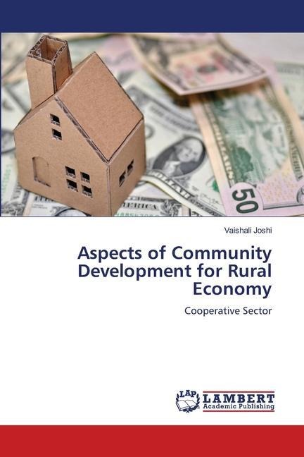 Aspects of Community Development for Rural Economy: Cooperative Sector