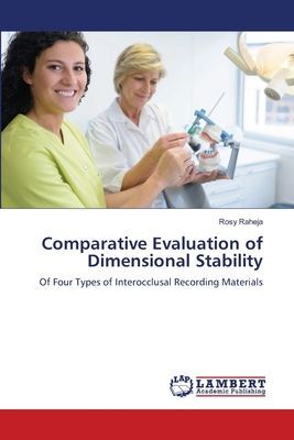 Comparative Evaluation of Dimensional Stability: Of Four Types of Interocclusal Recording Materials