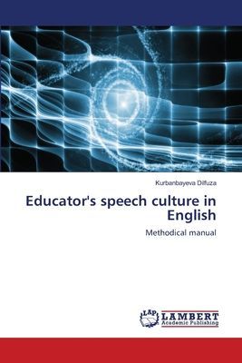 Educators speech culture in English: Methodical manual
