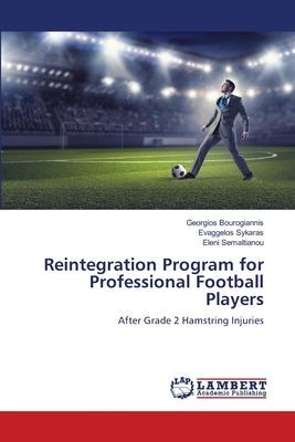 Reintegration Program for Professional Football Players: After Grade 2 Hamstring Injuries
