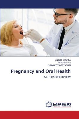 Pregnancy and Oral Health: A LITERATURE REVIEW