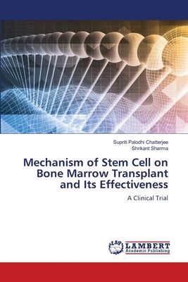 Mechanism of Stem Cell on Bone Marrow Transplant and Its Effectiveness: A Clinical Trial