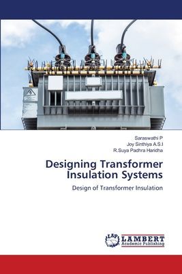 Designing Transformer Insulation Systems: Design of Transformer Insulation