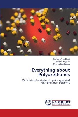 Everything about Polyurethanes: With brief description to get acquainted With the smart polymers