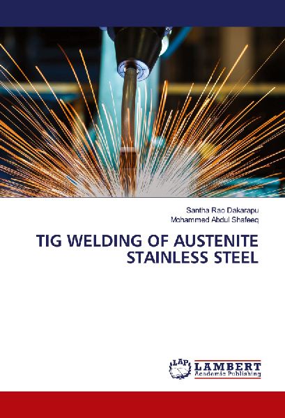 TIG WELDING OF AUSTENITE STAINLESS STEEL