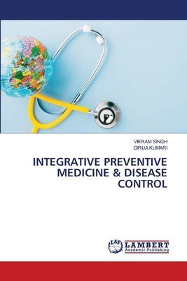 INTEGRATIVE PREVENTIVE MEDICINE & DISEASE CONTROL