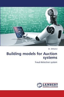 Building models for Auction systems: fraud detection system
