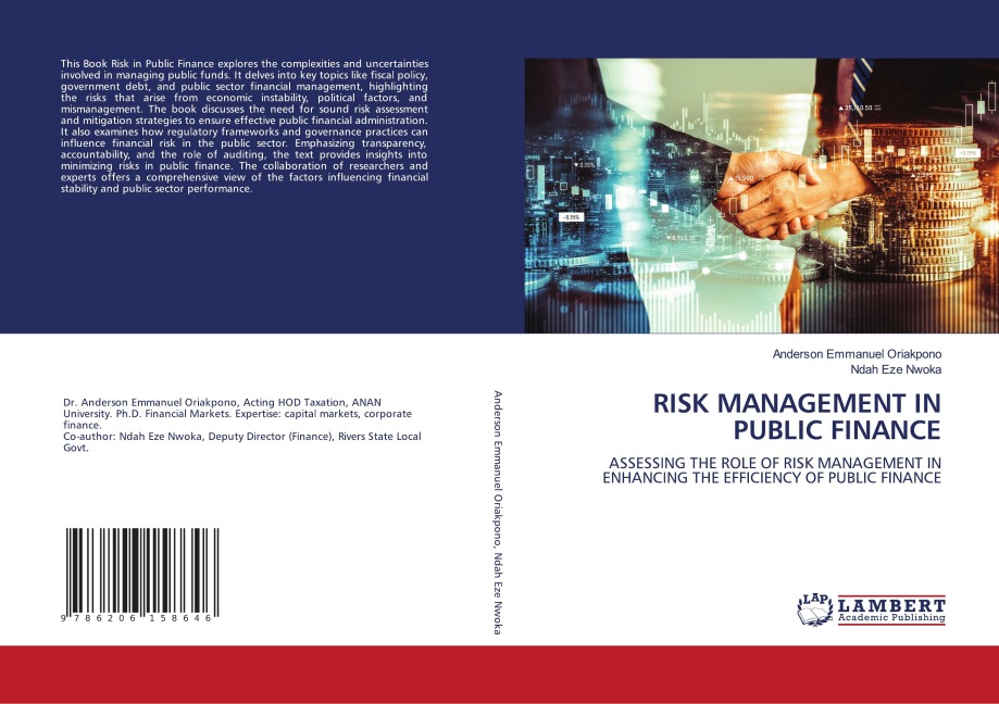 RISK MANAGEMENT IN PUBLIC FINANCE: ASSESSING THE ROLE OF RISK MANAGEMENT IN ENHANCING THE EFFICIENCY OF PUBLIC FINANCE