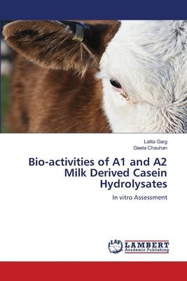 Bio-activities of A1 and A2 Milk Derived Casein Hydrolysates: In vitro Assessment