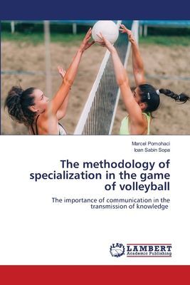 The methodology of specialization in the game of volleyball: The importance of communication in the transmission of knowledge