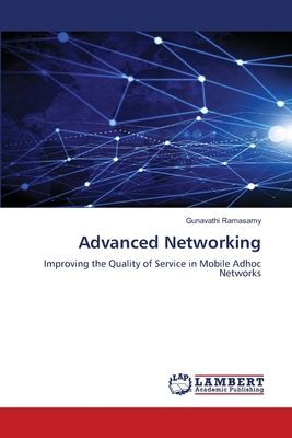 Advanced Networking: Improving the Quality of Service in Mobile Adhoc Networks