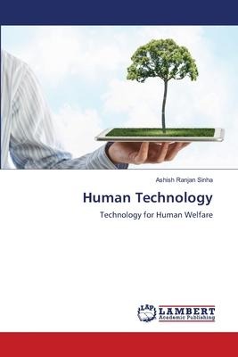 Human Technology: Technology for Human Welfare