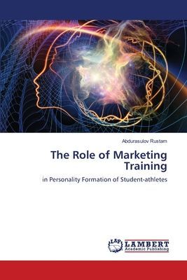 The Role of Marketing Training: in Personality Formation of Student-athletes