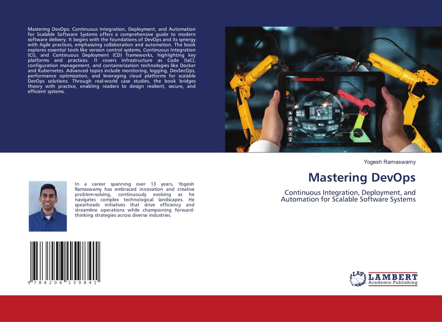 Mastering DevOps: Continuous Integration, Deployment, and Automation for Scalable Software Systems