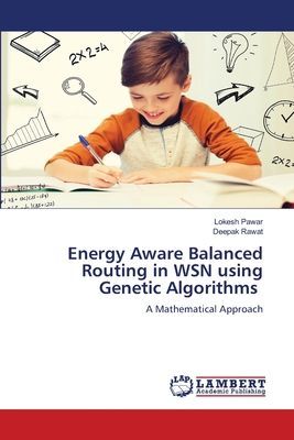 Energy Aware Balanced Routing in WSN using Genetic Algorithms: A Mathematical Approach