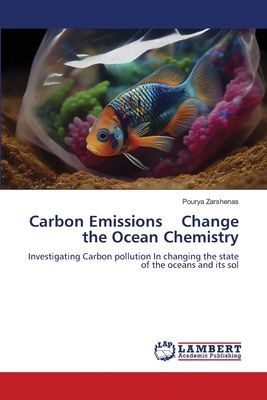 Carbon Emissions Change the Ocean Chemistry: Investigating Carbon pollution In changing the state of the oceans and its sol