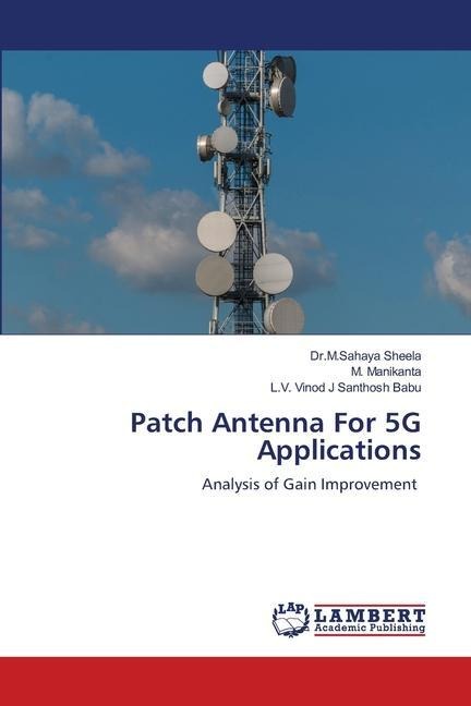 Patch Antenna For 5G Applications: Analysis of Gain Improvement