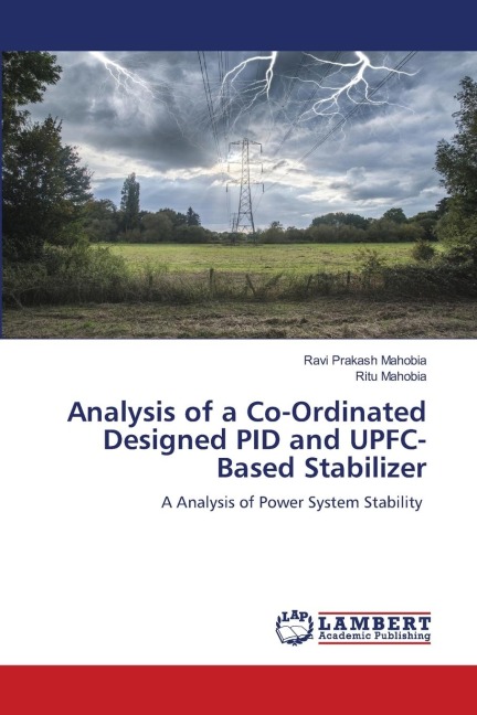 Analysis of a Co-Ordinated Designed PID and UPFC-Based Stabilizer: A Analysis of Power System Stability
