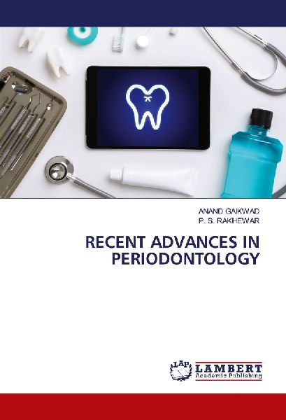 RECENT ADVANCES IN PERIODONTOLOGY