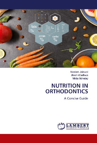 NUTRITION IN ORTHODONTICS: A Concise Guide