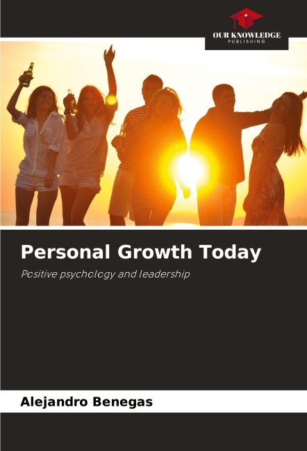 Personal Growth Today: Positive psychology and leadership