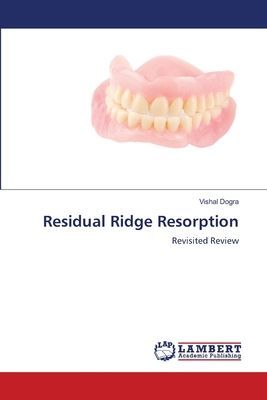 Residual Ridge Resorption: Revisited Review